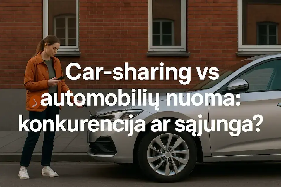 Cover image for Car-sharing vs automobilių nuoma: konkurencija ar sąjunga?
